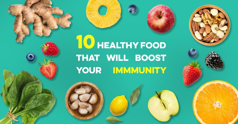 Boosting Your Immune System with these 10 Immune Booster Super foods