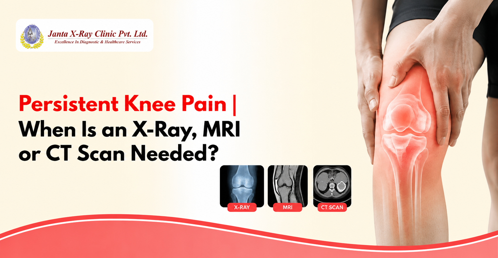 Knee Pain That Won't Go Away: When Is an X-Ray, MRI or CT Scan Needed?