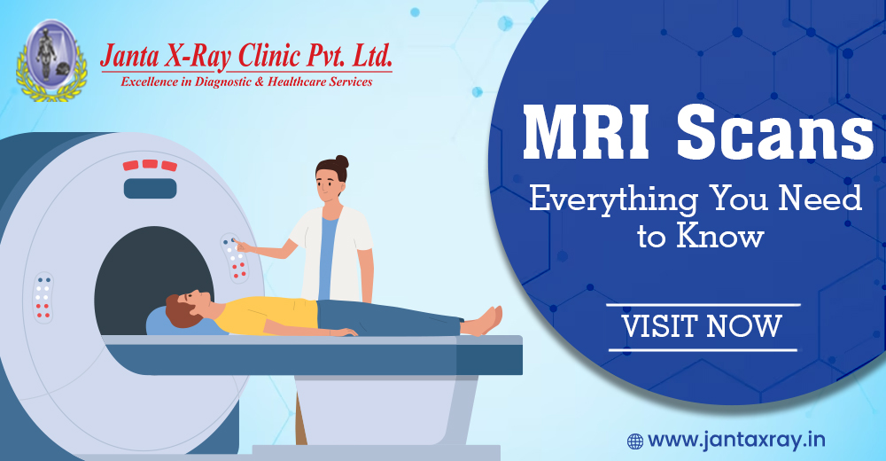 MRI Scans: Everything You Need to Know